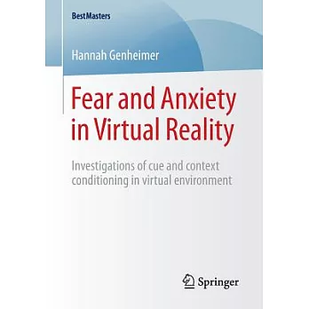 Fear and Anxiety in Virtual Reality: Investigations of Cue and Context Conditioning in Virtual Environment