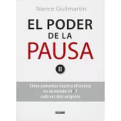 El Poder de la pausa / The Power of the Pause