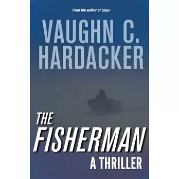 The Fisherman: A Thriller
