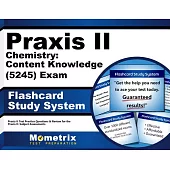 Praxis II Chemistry: Content Knowledge 5245 Exam Flashcard Study System