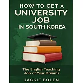 How to Get a University Job in South Korea: The English Teaching Job of Your Dreams
