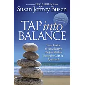 Tap into Balance: Your Guide to Awakening the Joy Within Using the Getset Approach: Includes Self-Assessment Workbook