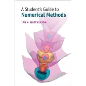 A Student’s Guide to Numerical Methods