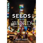 Seeds of the Word: Finding God in the Culture