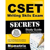 Cset Writing Skills Exam Secrets: Cset Test Review for the California Subject Examinations for Teachers