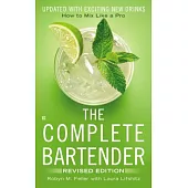 The Complete Bartender: How to Mix Like a Pro
