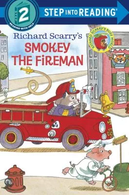 Richard Scarry’s Smokey the Fireman（Step into Reading, Step 2）