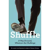 Shuffle: A Way Forward, Whatever the Challenge