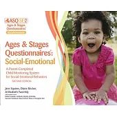 ASQ:SE-2 Ages & Stages Questionnaires - Social-Emotional: A Parent-Completed Child Monitoring System for Social-Emotional Behavi