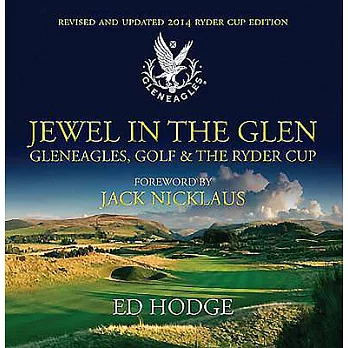 Jewel in the Glen: Gleneagles, Golf & the Ryder Cup