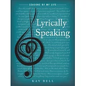 Lyrically Speaking: Seasons of My Life