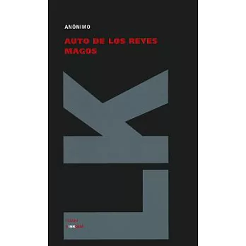 Auto De Los Reyes Magos / Dramatic Composition of the Three Kings
