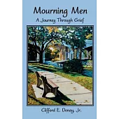 Mourning Men: A Journey Through Grief