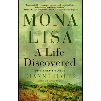 Mona Lisa: A Life Discovered