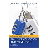 A Comprehensive Look at Fraud Identification and Prevention