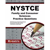 Nystce Family and Consumer Sciences Practice Questions: Nystce Practice Tests and Exam Review for the New York State Teacher Cer