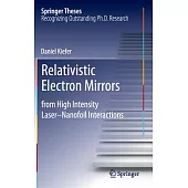 Relativistic Electron Mirrors: From High Intensity Laser-Nanofoil Interactions