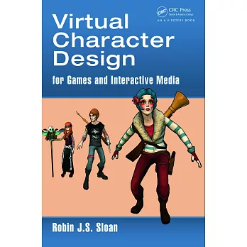 Virtual Character Design: For Games and Interactive Media