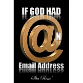 If God Had @n Email Address