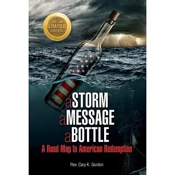 A Storm, a Message, a Bottle: A Map to American Redemption