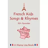 French Favorite Kids Songs & Rhymes