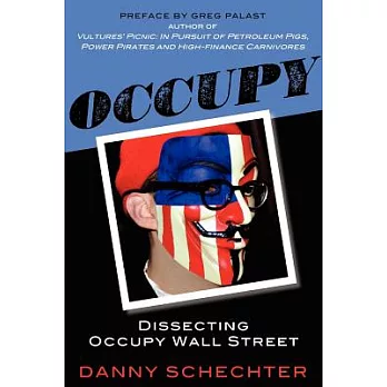 Occupy: Dissecting Occupy Wall Street
