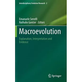 Macroevolution: Explanation, Interpretation and Evidence