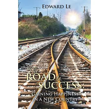 The Road to Success: Gaining Happiness in a New Country