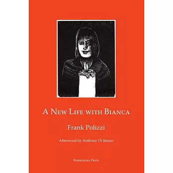 A New Life With Bianca: Sonnets