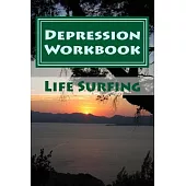 Depression Workbook: 70 Self-help techniques for recovering from depression