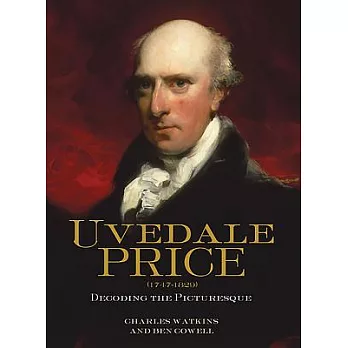 Uvedale Price 1747-1829: Decoding the Picturesque