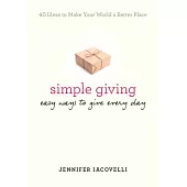 Simple Giving: Easy Ways to Give Every Day