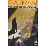 Batman Road to No Man’s Land 1: Road to No Man’s Land