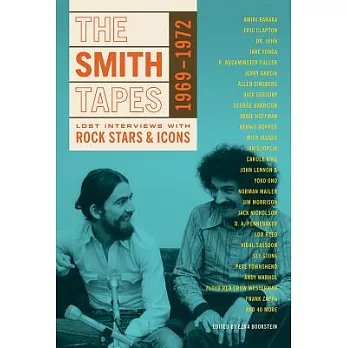 The Smith Tapes: Lost Interviews With Rock Stars & Icons 1969-1972