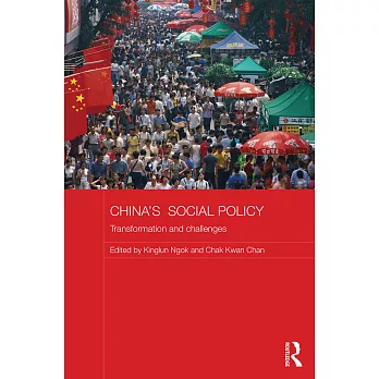 China’s Social Policy: Transformation and Challenges