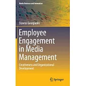 Employee Engagement in Media Management: Creativeness and Organizational Development