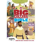 The Big Picture Interactive Bible: New King James Version