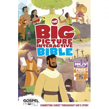 The Big Picture Interactive Bible: New King James Version