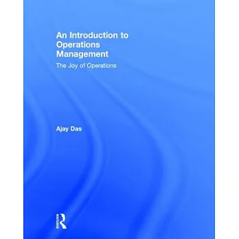 An Introduction to Operations Management: The Joy of Operations