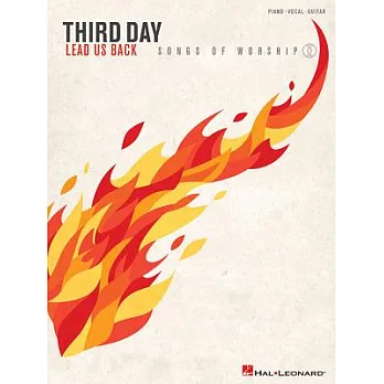 Third Day Lead Us Back: Songs of Worship: Piano / Vocal / Guitar