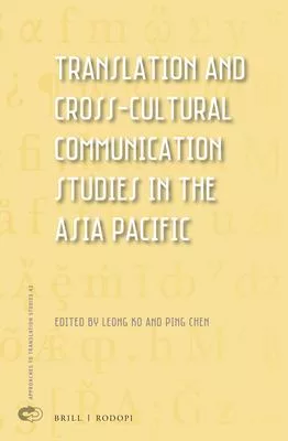 Translation and Cross-Cultural Communication Studies in the Asia Pacific