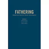 Fathering: Promoting Positive Father Involvement