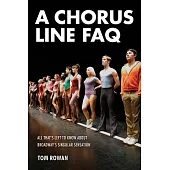A Chorus Line FAQ: All That’s Left to Know About Broadway’s Singular Sensation