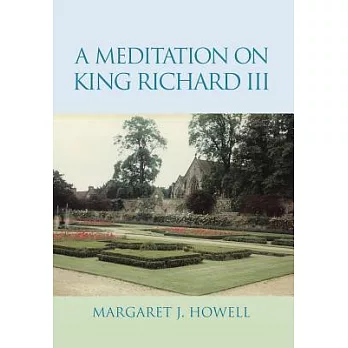 A Meditation on King Richard III