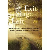 Exit Stage Left: From Suicidal to Imaginative Thinking