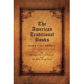 The American Traditional: The Abridged Book of Prayers and the Bible Study Book