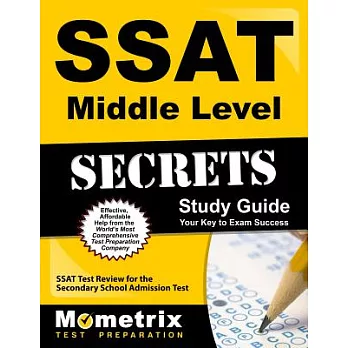 SSAT Middle Level Secrets: SSAT Test Review for the Secondary School Admission Test