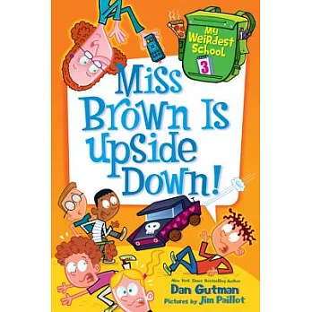 Miss Brown is upside down! /
