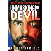 Unmasking the Devil: Strategies to Defeat Eternity’s Greatest Enemy