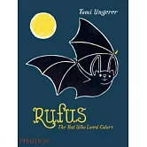 Rufus: The Bat Who Loved Colors